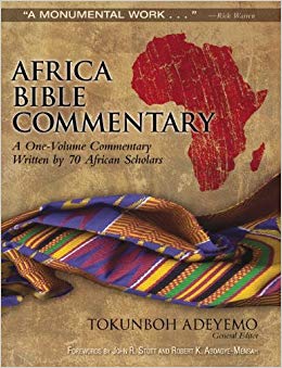 Africa Bible Commentary : A One-Volume Commentary Written by 70 Africa