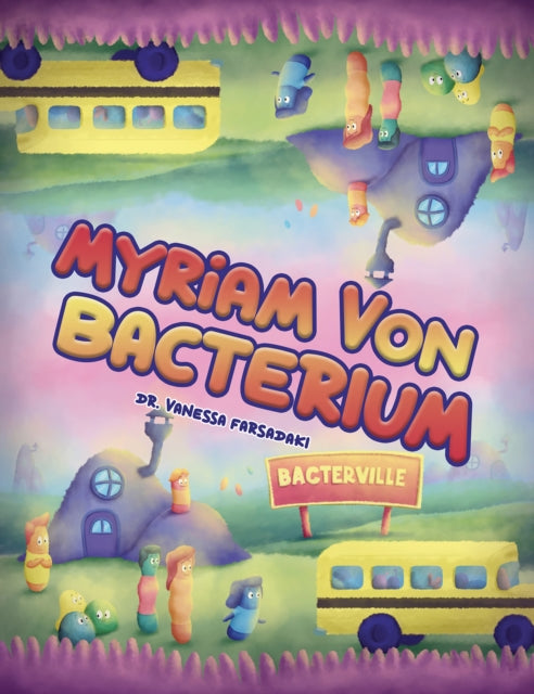 Vanessa Farsadaki - Myriam Von Bacterium - Paperback