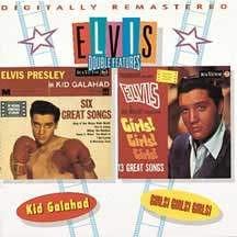 Presley - Kid Glahad - Girls! Girls! Girls! (Double Features - CD LONG