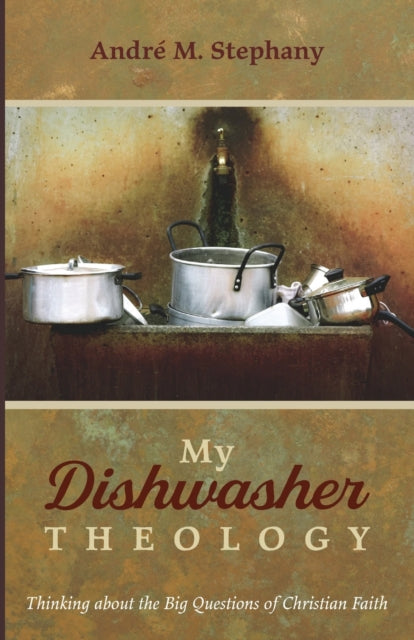 Stephany - My Dishwasher Theology - New paperback or softback
