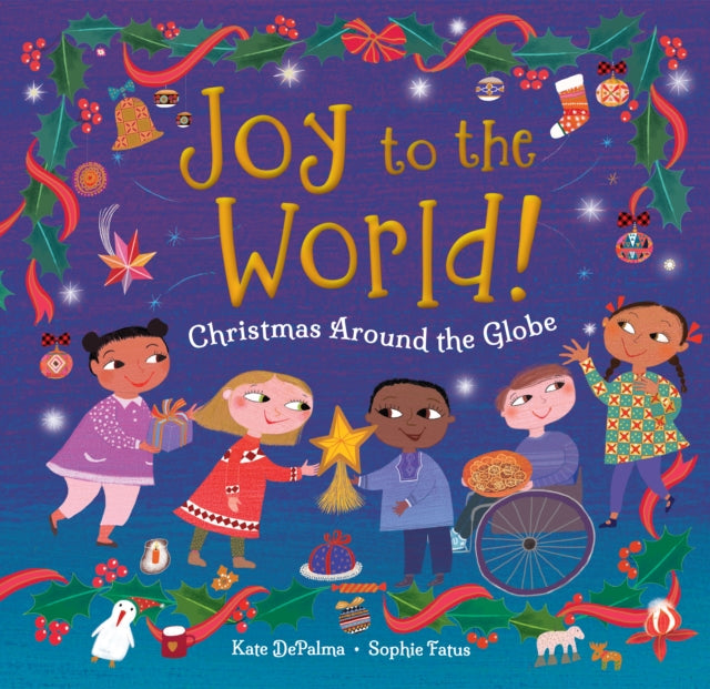 Kate DePalma - Joy to the World! : Christmas Around the Globe - Hardba