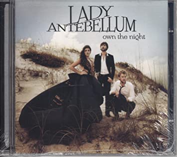 LADY ANTEBELLUM - OWN THE NIGHT - CD
