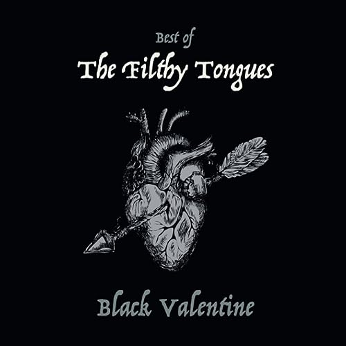 Filthy Tongues - Black Valentine (The Best Of) - Vinyl Record