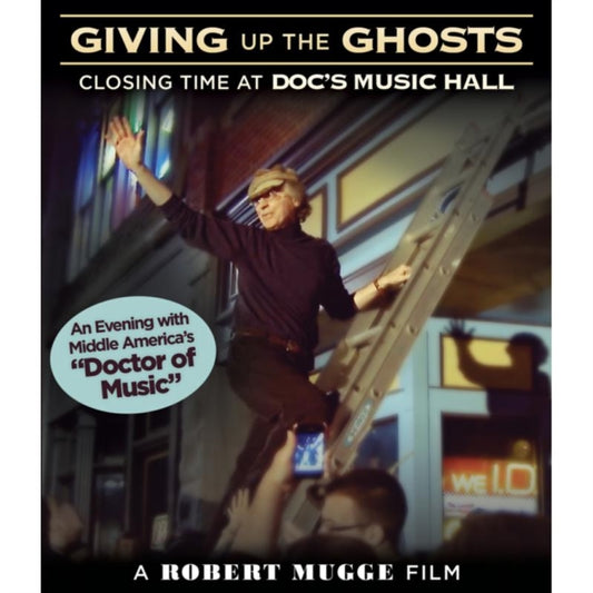 Giving Up the Ghosts - Closing Time at Doc's Music Hall - DVD
