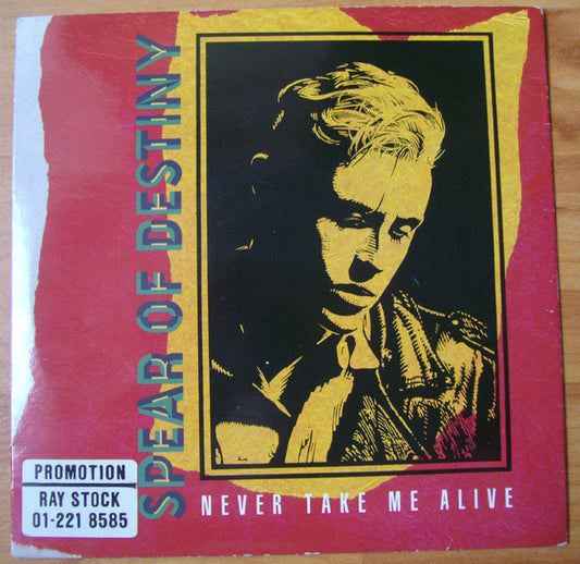 Spear Of Destiny - Never Take Me Alive - Used Vinyl Record 7"