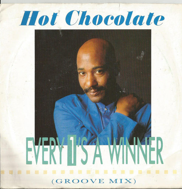 Hot Chocolate - Every 1's A Winner (Groove Mix) / So You Win Again -