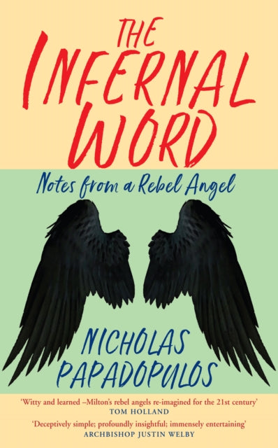 Nicholas Papadopulos - Infernal Word   Notes from a Rebel Angel - New