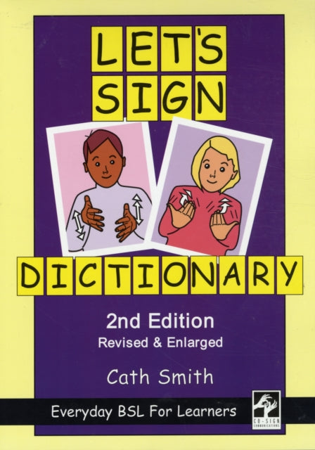 Cath Smith - Let's Sign Dictionary: Everyday BSL for Learners - Pa