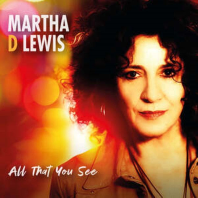 MARTHA D LEWIS - ALL THAT YOU SEE - CD