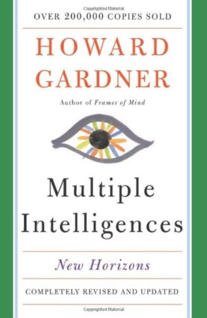 Howard Gardner - Multiple Intelligences : New Horizons in Theory and P