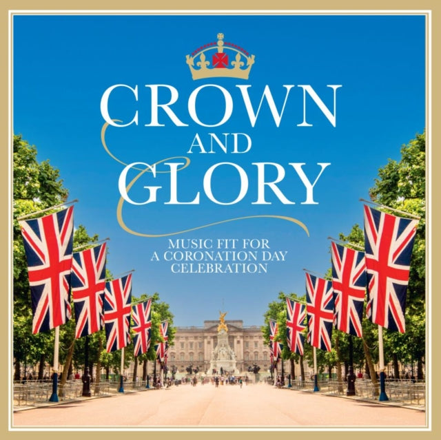 Various Composers - Crown and Glory - CD