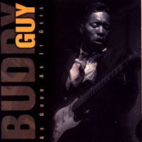 BUDDY GUY - AS GOOD AS IT GETS - CD