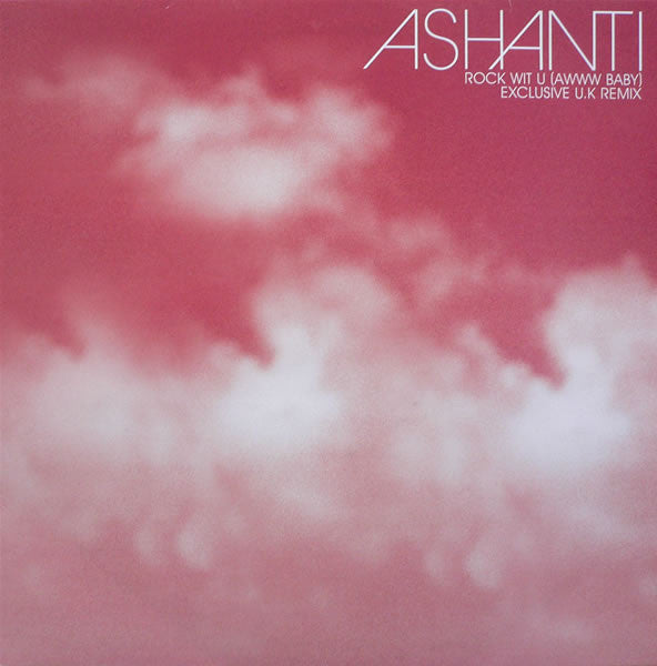 Ashanti - Rock Wit U (Awww Baby) (Exclusive U.K. Remix) - Use