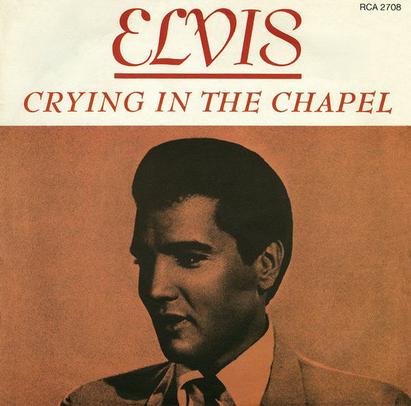 Elvis Presley - Crying In The Chapel - Used Vinyl Record 7"