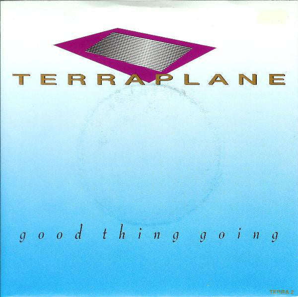 Terraplane - Good Thing Going - Used Vinyl Record 7"