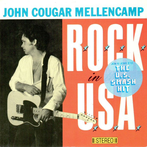 John Cougar Mellenca - R.O.C.K. In The U.S.A. - Used Vinyl Record 7"