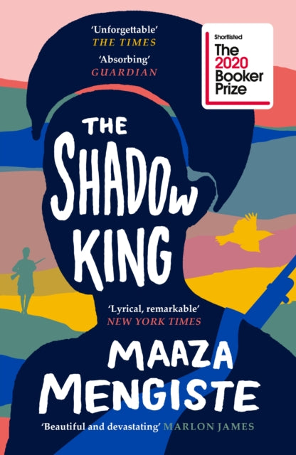 Maaza Mengiste - Shadow King : LONGLISTED FOR THE BOOKER PRIZE 2020 -