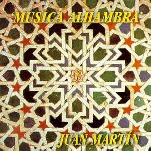 Juan Martin - Musica Alhambra - CD