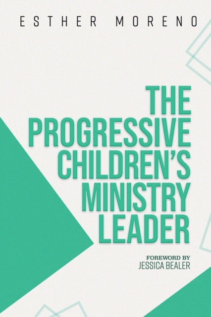Moreno - Progressive Children's Ministry Leader - New paperback or sof
