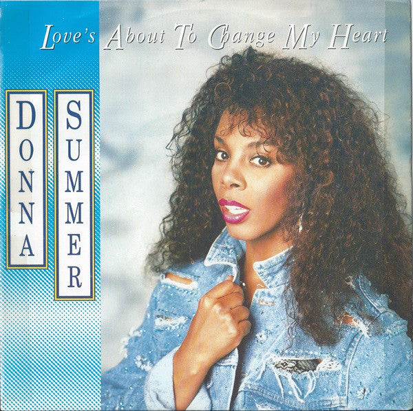 Donna Summer - Love's About To Change My Heart - Used Vinyl Record 7"