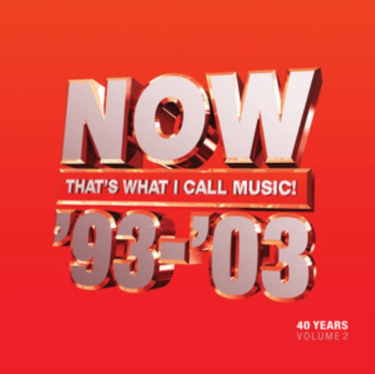 Various Artists - NOW That's What I Call 40 Years: Volume 2 - 1993-200