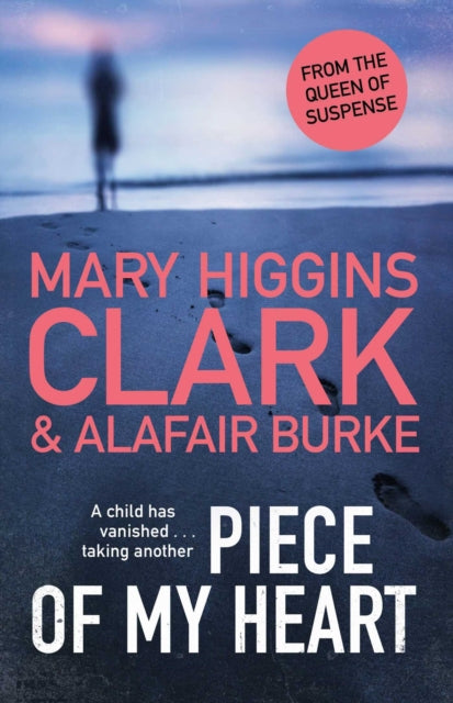 Alafair Burke - Piece of My Heart : The thrilling new novel from the Q