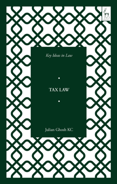 Julian Ghosh KC - Key Ideas in Tax Law - Paperback