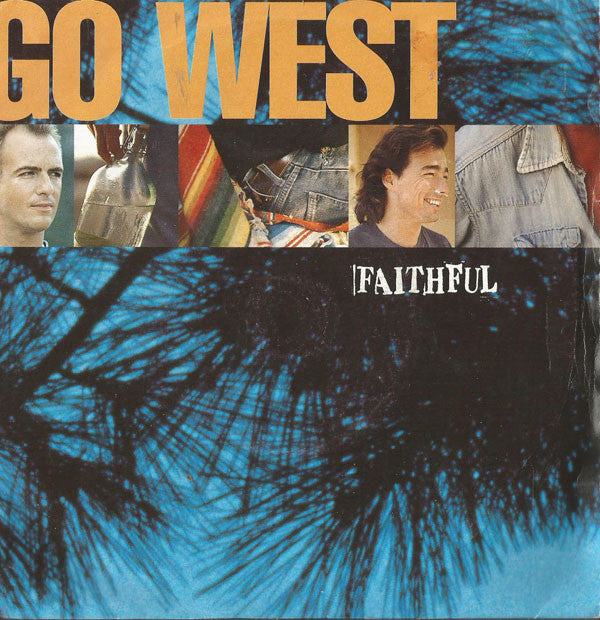 Go West - Faithful - Used Vinyl Record 7"