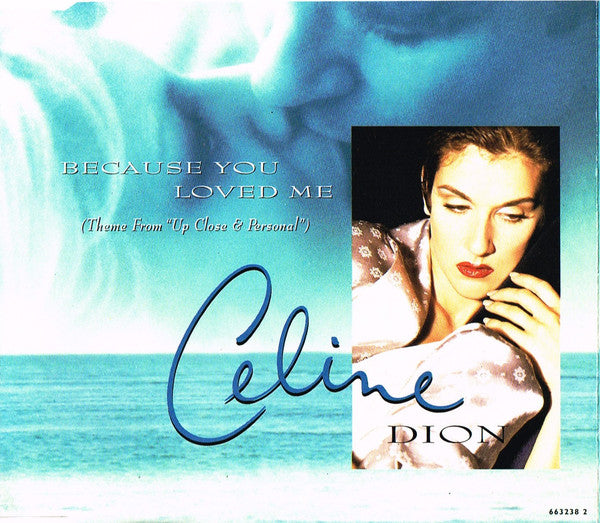 Celine Dion - Because You Loved Me (Theme From "Up Close & Personal"