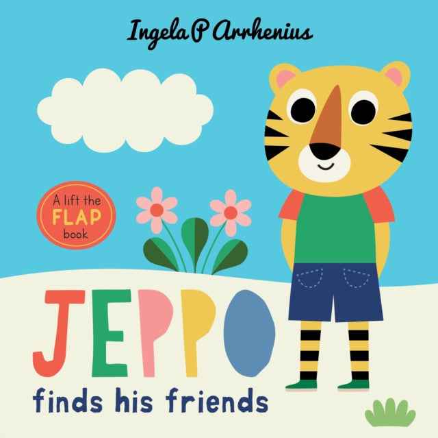 Ingela P. Arrhenius - Jeppo Finds His Friends: A Lift-the-Flap Book -