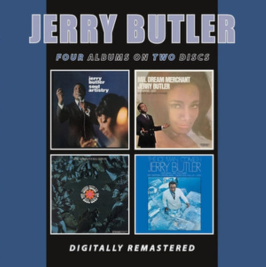 Jerry Butler - Soul Artistry / Mr. Dream Merchant / The Soul Goes On / T