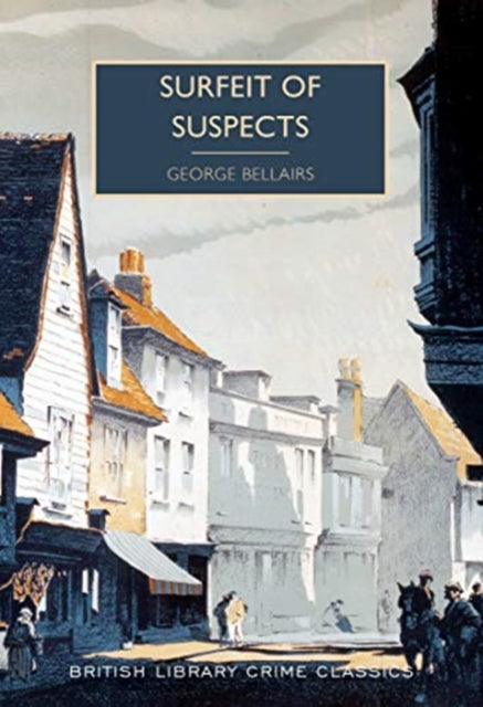 George Bellairs - Surfeit of Suspects - Paperback