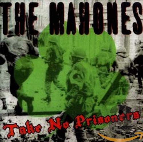 Mahones - Take No Prisoners - CD