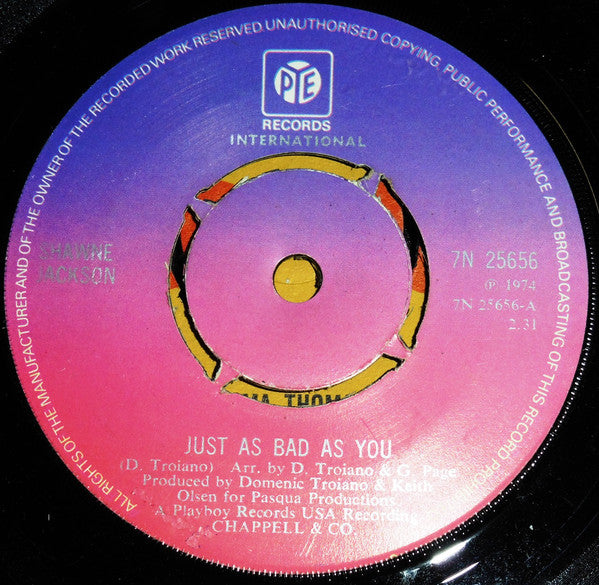 Shawne Jackson - Just As Bad As You - Used Vinyl Record 7"
