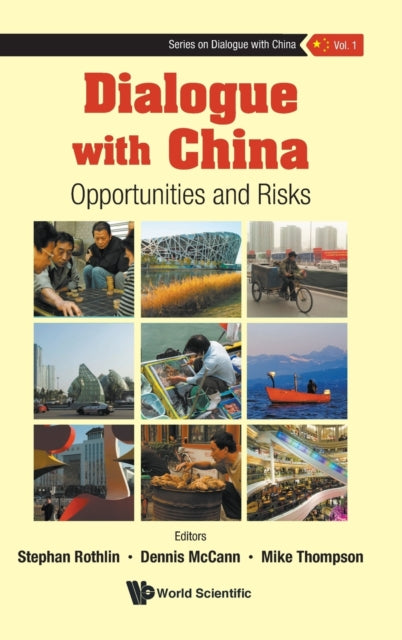 Dialogue With China: Opportunities And Risks : 1 - Hardback