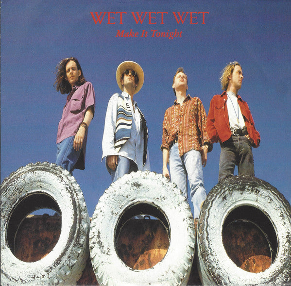 Wet Wet Wet - Make It Tonight - Used Vinyl Record 7"