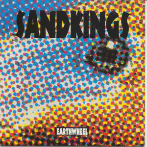 Sandkings - Earthwheel - Used Vinyl Record 12"