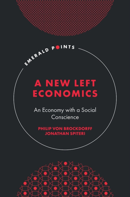 Jonathan Spiteri - A New Left Economics   An Economy with a Social Con
