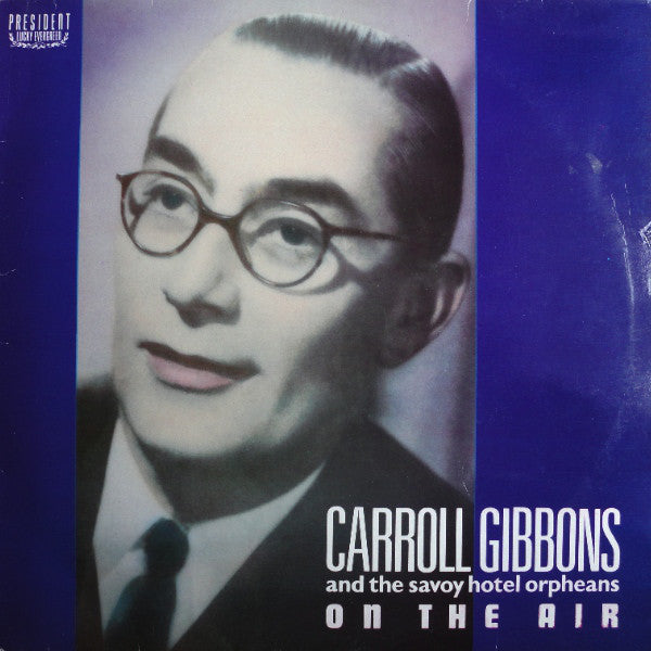 Carroll Gibbons - On The Air - Used Vinyl Record