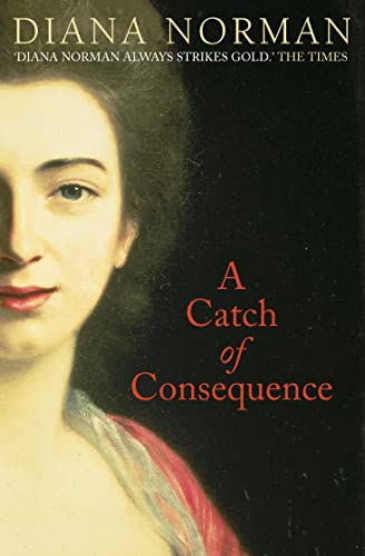 Diana Norman - A Catch of Consequence - New Paperback