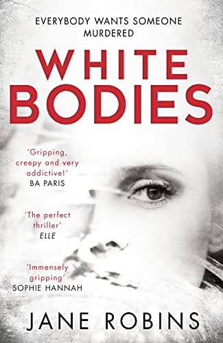Jane Robins - White Bodies - New Paperback