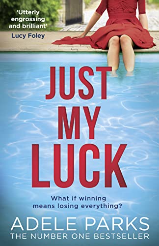 Adele Parks - Just My Luck - New Paperback