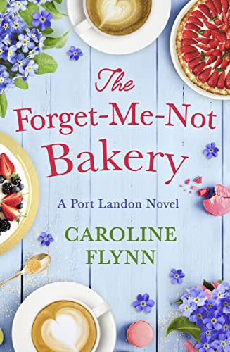 Caroline Flynn - Forget-Me-Not Bakery - New Paperback