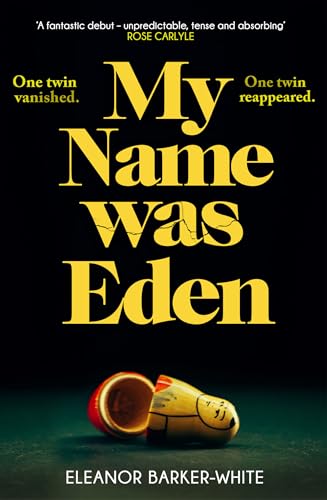 Eleanor Barker-Whit - My Name Was Eden - New Hardback