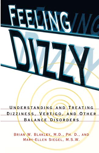 Blakley - Feeling Dizzy  Understanding and Treating Vertigo, Dizziness