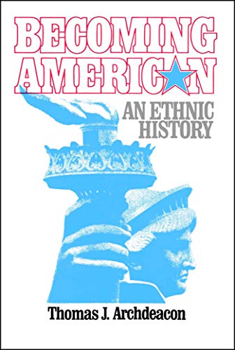 Archdeacon - Becoming American: An Ethnic History - New paperback or s