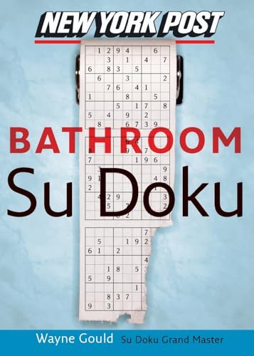 Gould - New York Post Bathroom Sudoku: The Official Utterly Addictive