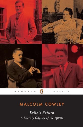 Malcolm Cowley - Exile's Return : A Literary Odyssey of the 1920s