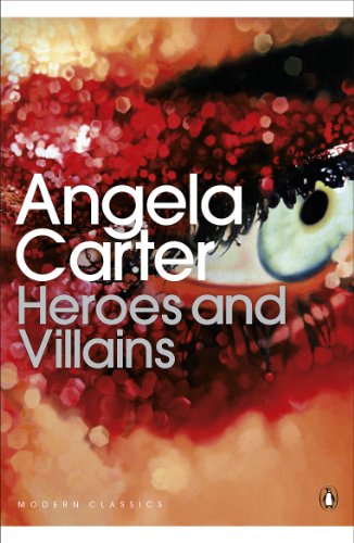 Angela Carter - Heroes and Villains - New Paperback