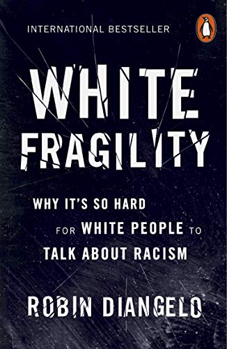 Robin DiAngelo - White Fragility   Why It's So Hard for White Peop